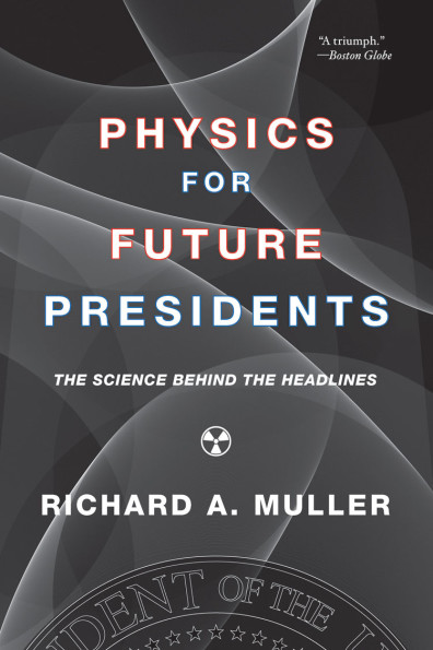 Book cover of Physics for Future Presidents.